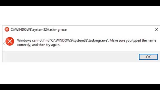 Fix: Windows Cannot Find C:\WINDOWS\system32\Taskmgr.exe