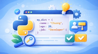 Tổng Hợp Toàn Bộ Các Lệnh Xử Lý Dictionary Trong Python